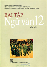 Bài tập Ngữ văn 12 - tập 1